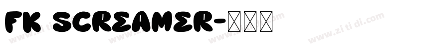 FK Screamer字体转换